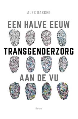 Een halve eeuw transgenderzorg aan de VU (Paperback)