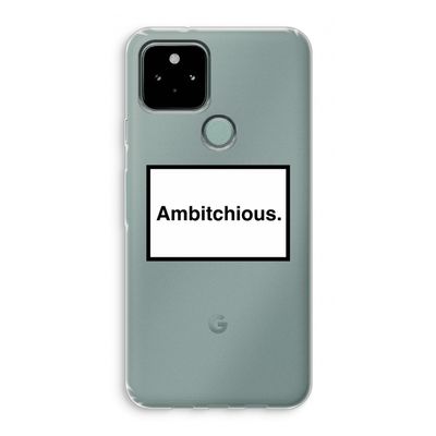 Ambitchious: Google Pixel 5 Transparant Hoesje