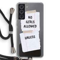 No Girls Allowed Unless: Samsung Galaxy S21 FE Transparant Hoesje met koord