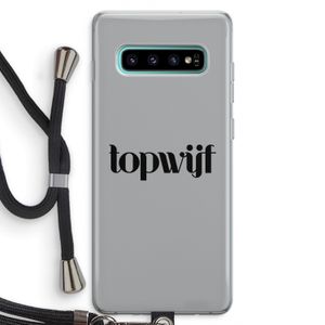 Topwijf Grijs Zwart: Samsung Galaxy S10 Plus Transparant Hoesje met koord