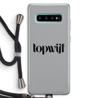 Topwijf Grijs Zwart: Samsung Galaxy S10 Plus Transparant Hoesje met koord