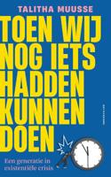Toen wij nog iets hadden kunnen doen (Paperback)