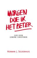 Morgen doe ik het beter (Paperback)