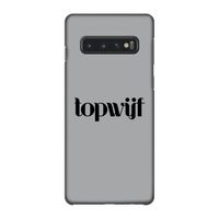 Topwijf Grijs Zwart: Samsung Galaxy S10 4G Volledig Geprint Hoesje