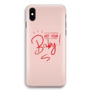 Not Your Baby: iPhone Xs Volledig Geprint Hoesje