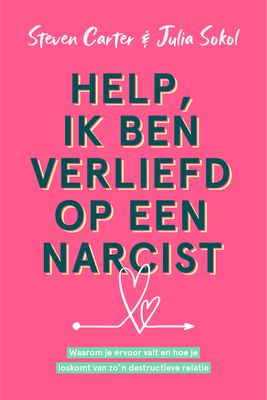 Help, ik ben verliefd op een narcist - Steven Carter, Julia Sokol - ebook