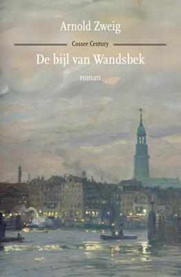 De bijl van Wandsbek - Arnold Zweig - ebook