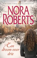 Een droom voor drie - Nora Roberts - ebook - thumbnail