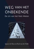 Weg van het Onbekende (Paperback)