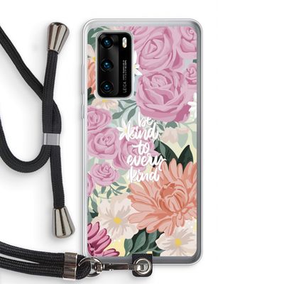 Kindness matters: Huawei P40 Transparant Hoesje met koord