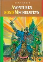 Avonturen rond Mechelsteyn - Gert Koese - ebook