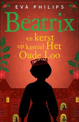 Beatrix en kerst op kasteel Het Oude Loo - Eva Philips - ebook