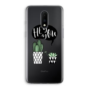 Hey you cactus: OnePlus 7 Transparant Hoesje