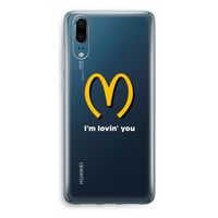 I'm lovin' you: Huawei P20 Transparant Hoesje