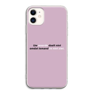uw waarde daalt niet: iPhone 11 Transparant Hoesje