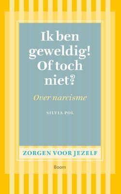 Ik ben geweldig! Of toch niet? - Silvia Pol - ebook