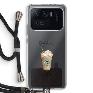 But first coffee: Xiaomi Mi 11 Ultra Transparant Hoesje met koord
