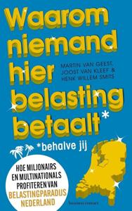 Waarom niemand hier belasting betaalt - behalve jij (Paperback)