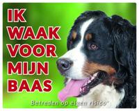 Berner Sennen Waakbord - Ik waak voor mijn baas