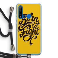 Born to Fight: Huawei P20 Lite (2019) Transparant Hoesje met koord