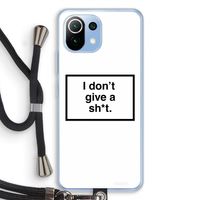 Don't give a shit: Xiaomi Mi 11 Lite Transparant Hoesje met koord