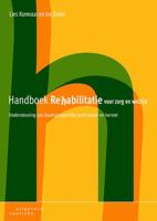 Handboek rehabilitatie voor zorg en welzijn (Paperback)