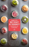 Wat schaft de toekomst? - Amanda Little - ebook