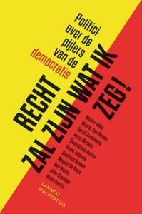 Recht zal zijn wat ik zeg - Wouter Beke, Wouter van Besien, Gerolf Annemans, Peter Mertens - ebook