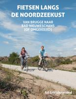 Fietsen langs de Noordzeekust (Paperback)