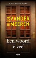 Een woord te veel - Hilde Vandermeeren - ebook