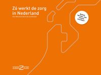 Zo werkt de zorg in Nederland - Kees Wessels, Gertrude van Driesten - ebook