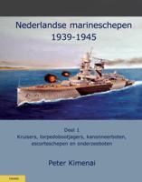 Nederlandse Marineschepen 1940-1945 (Hardback)
