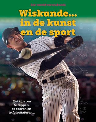 Wiskunde ... In de kunst en de sport (Hardback)