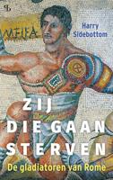 Zij die gaan sterven - Harry Sidebottom - ebook