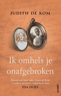 Ik omhels je onafgebroken (Hardback)