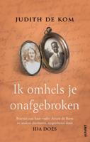 Ik omhels je onafgebroken (Hardback)