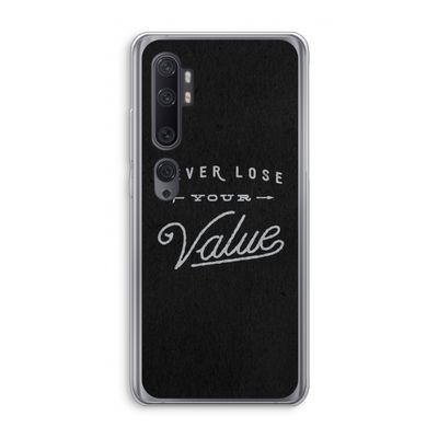Never lose your value: Xiaomi Mi Note 10 Transparant Hoesje