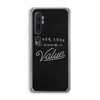 Never lose your value: Xiaomi Mi Note 10 Transparant Hoesje