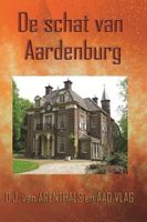 De schat van Aardenburg - Aad Vlag, D.J. van Arenthals - ebook - thumbnail