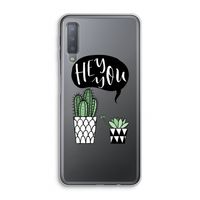 Hey you cactus: Samsung Galaxy A7 (2018) Transparant Hoesje