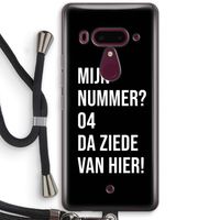 Da ziede van hier - Zwart: HTC U12+ Transparant Hoesje met koord