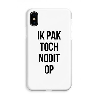 Ik pak nooit op: iPhone Xs Volledig Geprint Hoesje