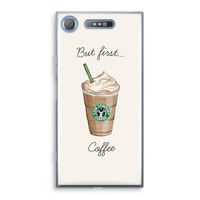 But first coffee: Sony Xperia XZ1 Transparant Hoesje