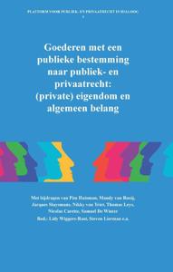 Goederen met een publieke bestemming naar publiek- en privaatrecht: (private) eigendom en algemeen b