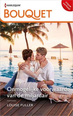 Onmogelijke voorwaarde van de miljardair - Louise Fuller - ebook