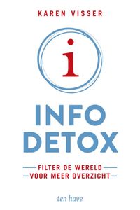 Infodetox - Karen Visser-Conradi - ebook