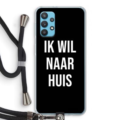 Ik wil naar huis - Zwart: Samsung Galaxy A32 4G Transparant Hoesje met koord