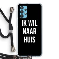 Ik wil naar huis - Zwart: Samsung Galaxy A32 4G Transparant Hoesje met koord