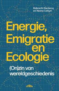 Energie, emigratie en ecologie (Hardback)