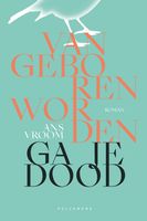 Van geboren worden ga je dood - Ans Vroom - ebook